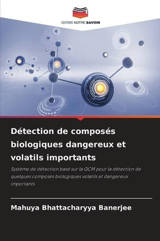 Détection de composés biologiques dangereux et volatils importants