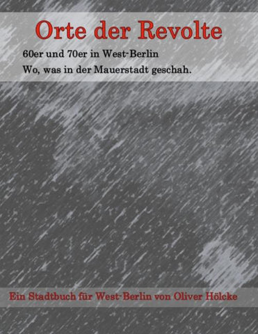 Orte der Revolte | West-Berlin