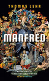 Manfred – Bekenntnisse eines Außerirdischen