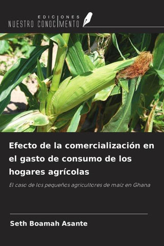 Efecto de la comercialización en el gasto de consumo de los hogares agrícolas