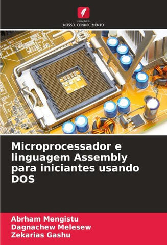 Microprocessador e linguagem Assembly para iniciantes usando DOS