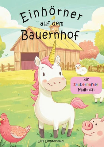 Einhörner auf dem Bauernhof