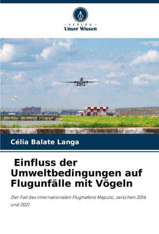 Einfluss der Umweltbedingungen auf Flugunfälle mit Vögeln