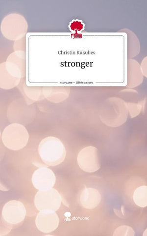 stronger. Life is a Story - story.one