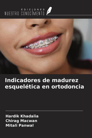 Indicadores de madurez esquelética en ortodoncia