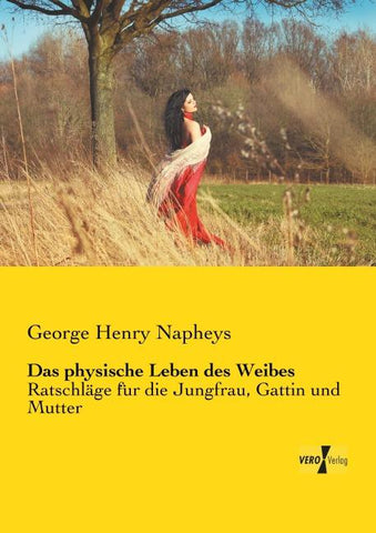 Das physische Leben des Weibes