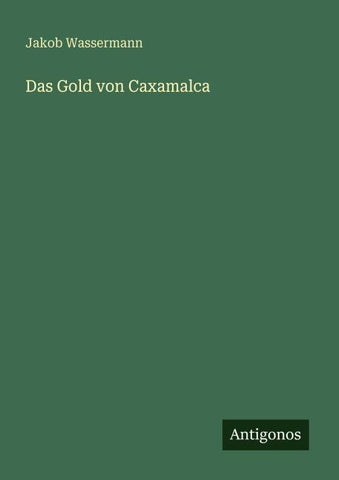 Das Gold von Caxamalca