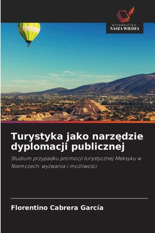 Turystyka jako narz¿dzie dyplomacji publicznej