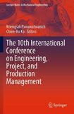 The 10th International Conference on Engineering, Project, and Production Management