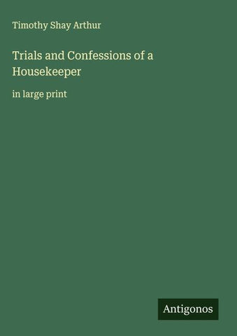 Trials and Confessions of a Housekeeper