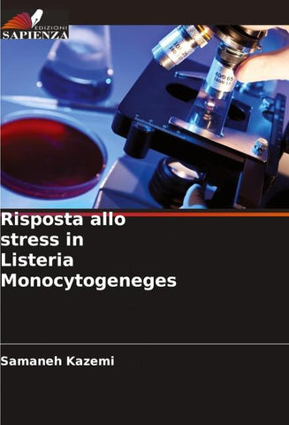 Risposta allo stress in Listeria Monocytogeneges