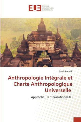 Anthropologie Intégrale et Charte Anthropologique Universelle