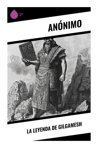 La Leyenda de Gilgamesh