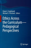 Ethics Across the Curriculum—Pedagogical Perspectives