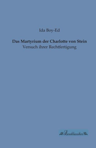 Das Martyrium der Charlotte von Stein