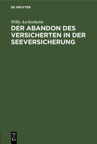 Der Abandon des Versicherten in der Seeversicherung