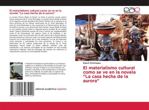 El materialismo cultural como se ve en la novela "La casa hecha de la aurora"