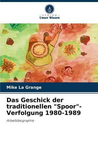 Das Geschick der traditionellen "Spoor"-Verfolgung 1980-1989