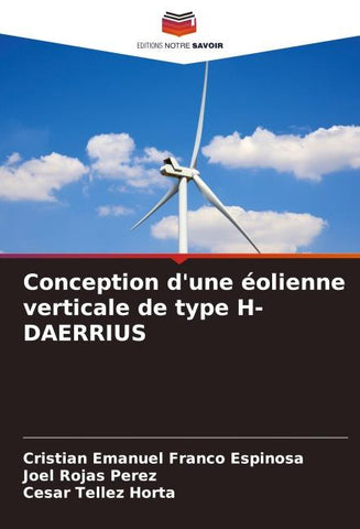 Conception d'une éolienne verticale de type H-DAERRIUS