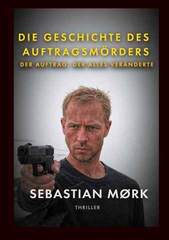 Die Geschichte des Auftragsmörders