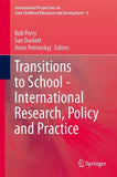Transitions to School - International Research, Policy and Practice