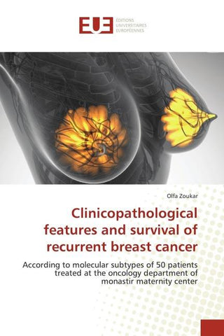 Clinicopathological features and survival of recurrent breast cancer