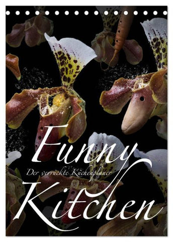 Funny Kitchen - Der verrückte Küchenplaner (Tischkalender 2026 DIN A5 hoch), CALVENDO Monatskalender