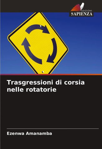 Trasgressioni di corsia nelle rotatorie