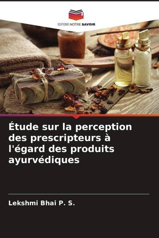 Étude sur la perception des prescripteurs à l'égard des produits ayurvédiques
