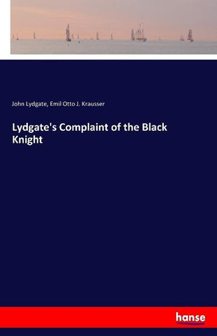 Lydgate's Complaint of the Black Knight