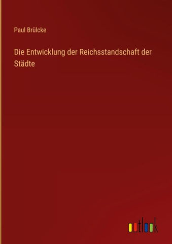 Die Entwicklung der Reichsstandschaft der Städte