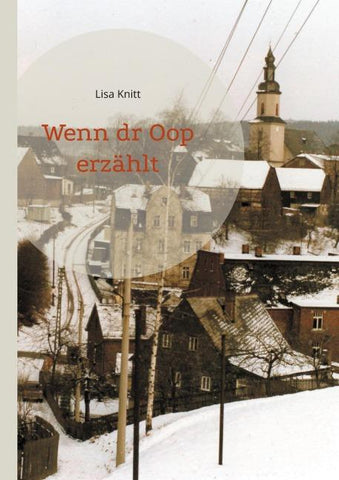 Wenn dr Oop erzählt