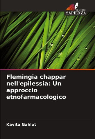 Flemingia chappar nell'epilessia: Un approccio etnofarmacologico