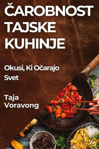 ¿arobnost Tajske Kuhinje