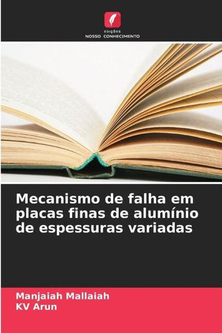 Mecanismo de falha em placas finas de alumínio de espessuras variadas