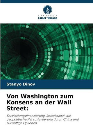 Von Washington zum Konsens an der Wall Street: