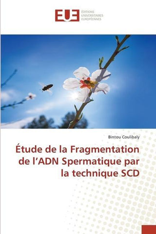 Étude de la Fragmentation de l'ADN Spermatique par la technique SCD