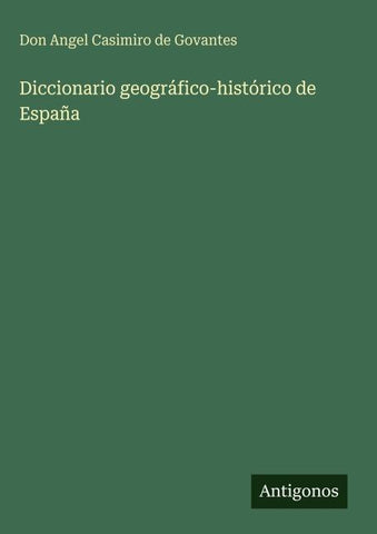 Diccionario geográfico-histórico de España