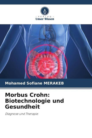 Morbus Crohn: Biotechnologie und Gesundheit