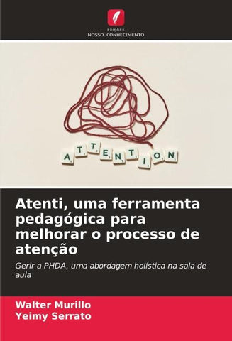 Atenti, uma ferramenta pedagógica para melhorar o processo de atenção