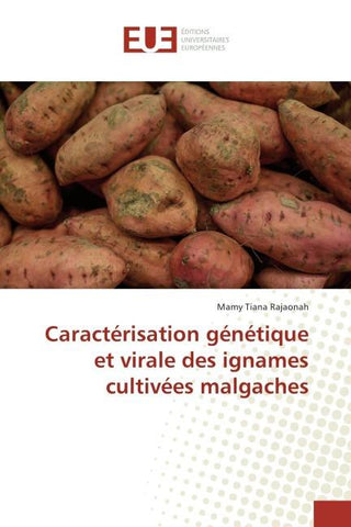 Caractérisation génétique et virale des ignames cultivées malgaches
