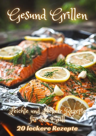 Gesund Grillen