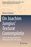 On Joachim Jungius’ Texturæ Contemplatio