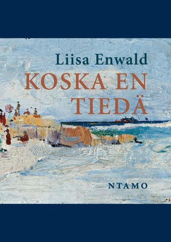 Koska en tiedä