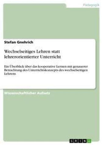 Das Unterrichtskonzept Lernen durch wechselseitiges Lehren