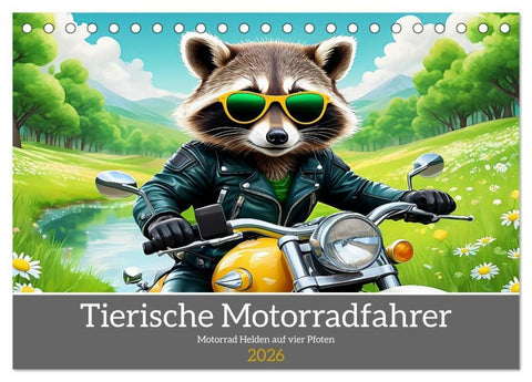 Tierische Motorradfahrer (Tischkalender 2026 DIN A5 quer), CALVENDO Monatskalender