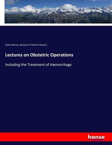 Lectures on Obstetric Operations