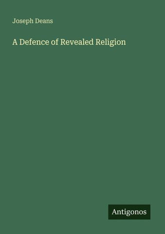 A Defence of Revealed Religion