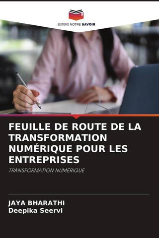 FEUILLE DE ROUTE DE LA TRANSFORMATION NUMÉRIQUE POUR LES ENTREPRISES