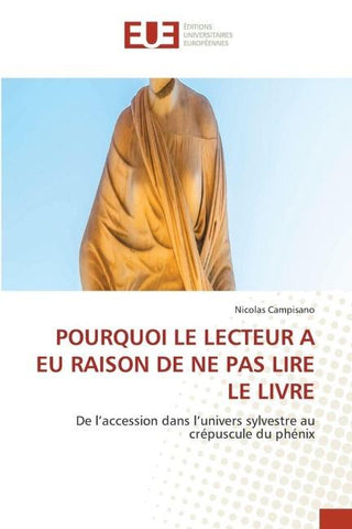 POURQUOI LE LECTEUR A EU RAISON DE NE PAS LIRE LE LIVRE